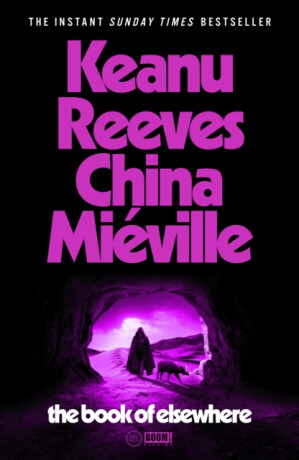 Book of Elsewhere - Keanu Reeves,China MiÃ©ville