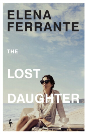 Lost Daughter - Elena Ferrante