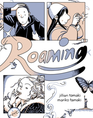 Roaming - Jillian Tamaki,Mariko Tamaki