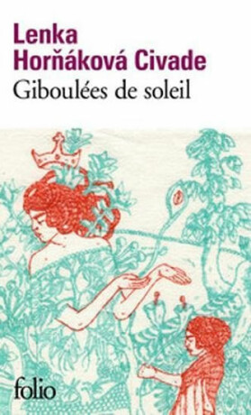 Giboulées de soleil - Lenka Horňáková-Civade