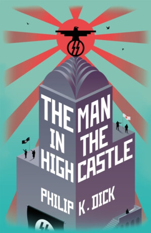 Man In The High Castle - Philip K. Dick