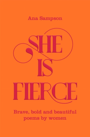 She is Fierce - Sampson Ana