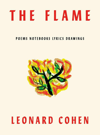 The Flame - Leonard Cohen