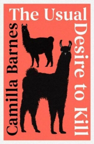 The Usual Desire to Kill - Camilla Barnes