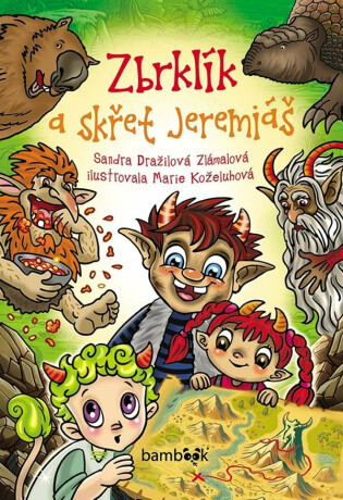 Zbrklík a skřet Jeremiáš - Sandra Dražilová-Zlámalová