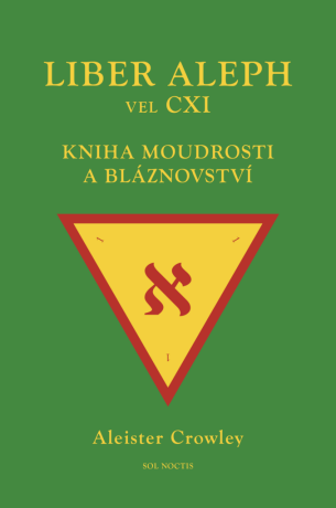Liber Aleph vel CXI - Aleister Crowley