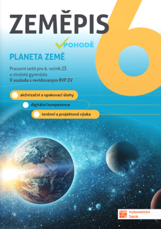 Zeměpis v pohodě 6 – pracovní sešit - 