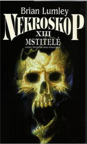 Nekroskop 13 - Mstitelé - Brian Lumley