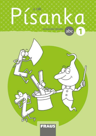 Písanka 1/4 - nevázané písmo - Dana Raunerová,Martina Fasnerová,Hana Křenová,Dagmar Nebuželská
