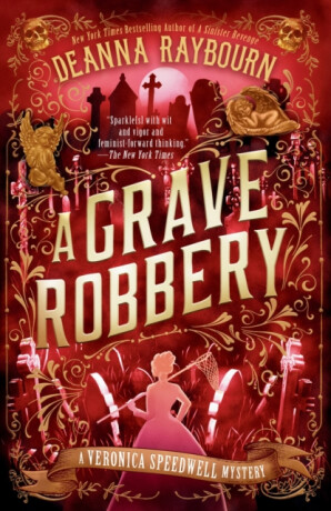 Grave Robbery - Deanna Raybourn