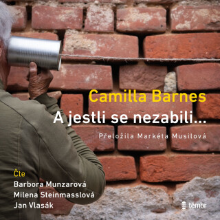 A jestli se nezabili… - Camilla Barnes
