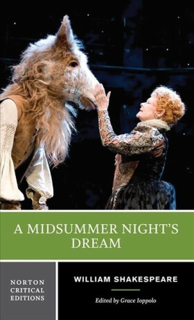 A Midsummer Night`s Dream â€“ A Norton Critical Edition - William Shakespeare