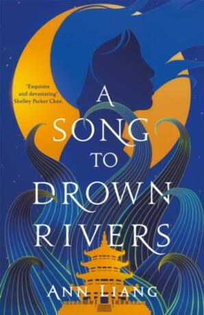 A Song to Drown Rivers (poškozená) - Ann Liang