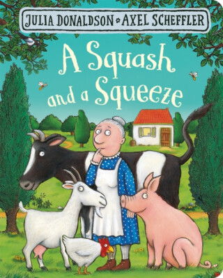 Squash and a Squeeze - Julia Donaldsonová