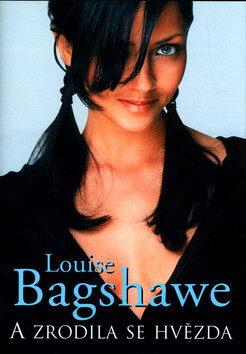 A zrodila se hvězda - Louise Bagshawe