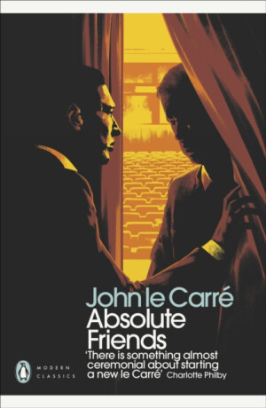 Absolute Friends - John le CarrÃ©