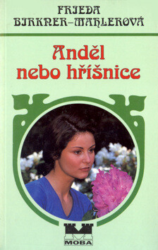 Anděl nebo hříšnice - Frieda Birkner-Mahlerová