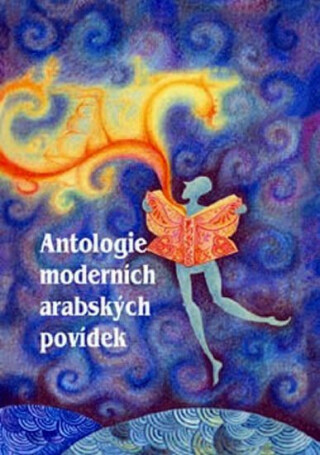 Antologie moderních arabských povídek - Alá´a Al-Aswání,Nálifa Dhahab,Ibráhím Al-Kúní,Bahá´ Táhir,Radwa ´Ášúr,Salwa Bakr,Chálid Al-Chamísí,Muhammad Al-Busátí,Mansúra ´Izz ad-Dín,Muntasir Al-Qaffáš,Muhammad Al-Machzangí,'Izzat Al-Qamháwí,Júsuf Racha,Džamíla Amájira,Hanán Aš-Šajch,Hasan Blásim,Chaula Az-Záhirí,Nafila ?ahab