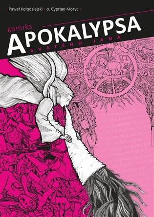 Apokalypsa svatého Jana - Paweł Kołodziejski,Cyprian Moryc