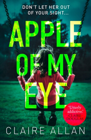 APPLE OF MY EYE PB - Claire Allan