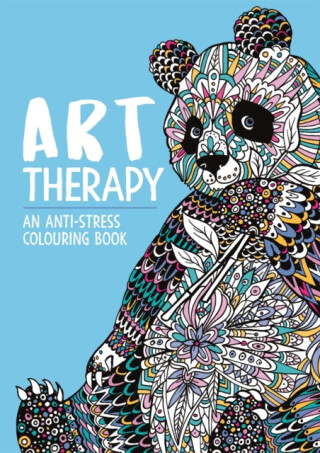 Art Therapy: An Anti-Stress Colouring and Doodle Book for Adults - Hannah Davies,Richard Merritt,Cindy Wilde