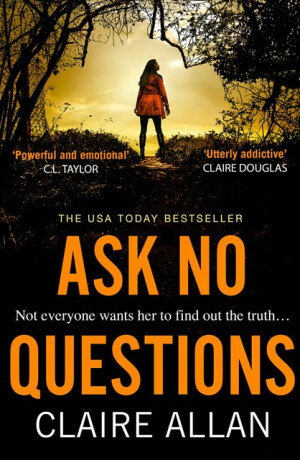 ASK NO QUESTIONS PB - Claire Allan