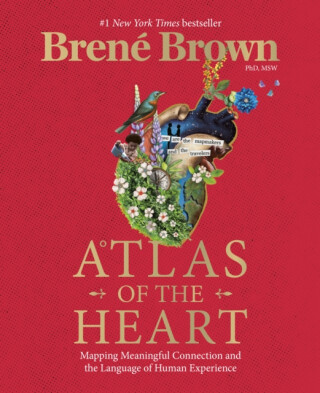 Atlas of the Heart - BrenÃ© Brown