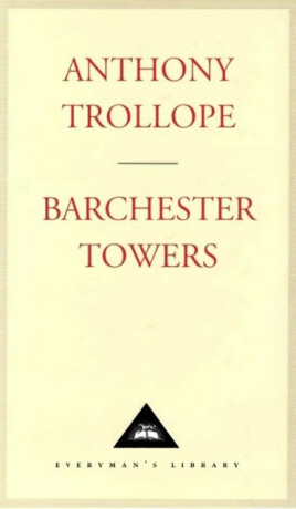Barchester Towers - Anthony Trollope
