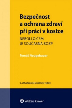 Bezpečnost a ochrana zdraví při práci v kostce - Tomáš Neugebauer