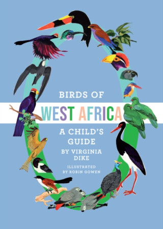 Birds of West Africa - Virginia W. Dike