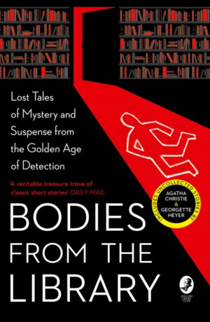 BODIES FROM LIB PB - Agatha Christie,Georgette Heyerová,Alan Alexander Milne,Christianna Brand,Nicholas Blake