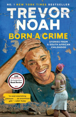 Born a Crime - Trevor Noah