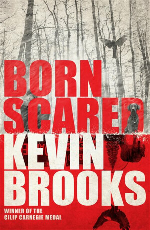 BORN SCARED PB - Kevin Brooks