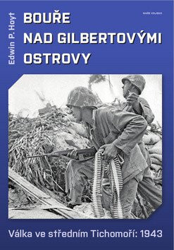 Bouře nad Gilbertovými ostrovy - Edwin P. Hoyt