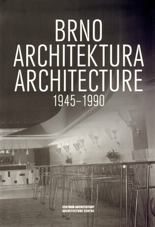 Brno. Architektura. 1945 - 1990 - 