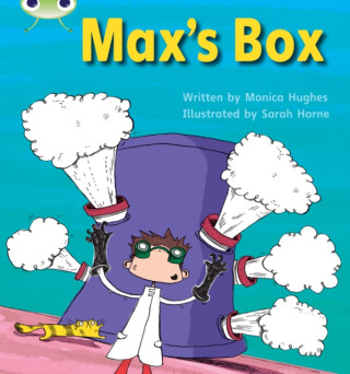 Bug Club Phonics - Phase 3 Unit 6: Max''s Box - Monica Hughes