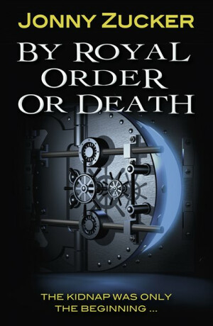 By Royal Order or Death - Zucker Jonny