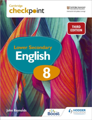 Cambridge Checkpoint Lower Secondary English Student''s Book 8 - Reynolds John