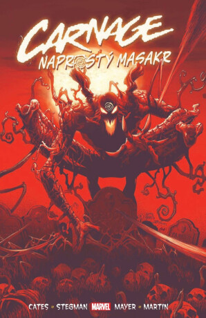 Carnage - Naprostý masakr - Donny Cates,Ryan Stegman,Frank Martin