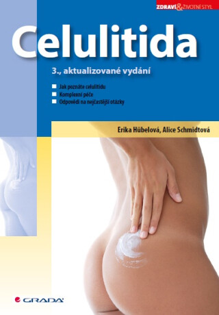 Celulitida - Alice Schmidtová,Erika Hübelová