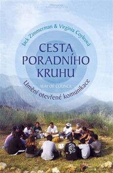 Cesta poradního kruhu - Virginia Coleová,Jack Zimmermann