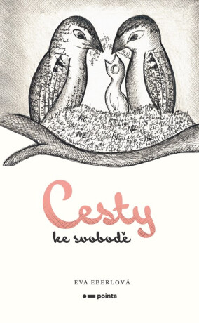 Cesty ke svobodě - Eva Eberlová