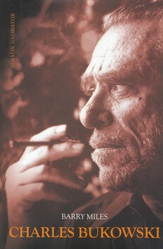 Charles Bukowski - Barry Miles