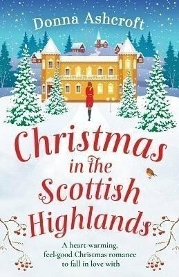 Christmas in the Scottish Highlands - Donna Ashcroft