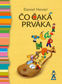Čo čaká prváka - Daniel Hevier