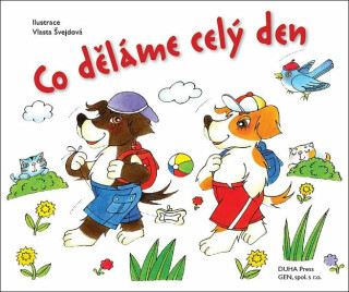 Co děláme celý den - leporelo - Vlasta Švejdová
