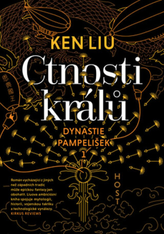 Ctnosti králů  - Dynastie pampelišek 1 - Ken Liu