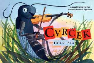 Cvrček houslista - Daniel Hevier,Imrich Vysočan