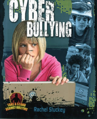 Cyber Bullying - Rachel Stuckey