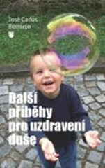 Další příběhy pro uzdravení duše - Bermejo José Carlos
